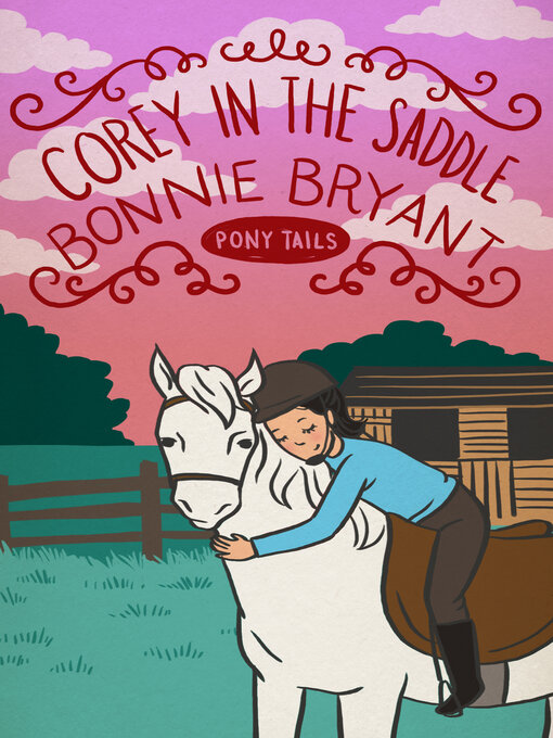 Title details for Corey in the Saddle by Bonnie Bryant - Available